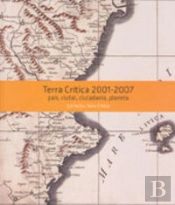 Terra Crítica 2001-2007. Pais, Ciutat, Ciudadania, Planeta