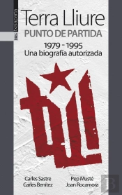 Terra Lliure. Punto De Partida (1979-1995)