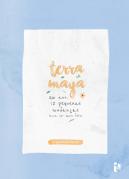 Terra Maya - Um Ano
