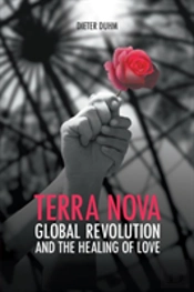 Terra Nova. Global Revolution And The Healing Of Love