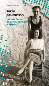 Terra Prumessa : Juifs De Corse, De Constantinople À Ajaccio