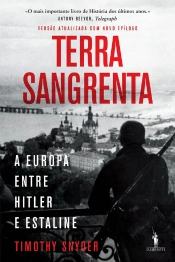 Terra Sangrenta - A Europa Entre Hitler E Estaline