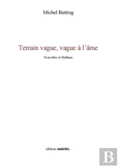 Terrain Vague, Vague À L'Âme