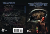 Terramorphos, Saison 1