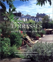 Terrasses ; Un Art De Vivre En Plein Ciel