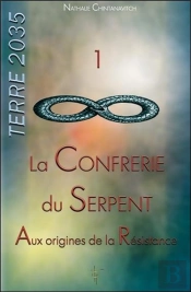 Terre 2035  Tome 1 ; La Confrérie Du Serpent : Aux Origines De La Résistance