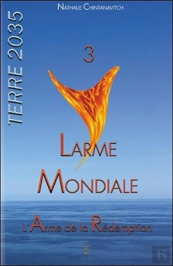 Bertrand.pt - Terre 2035 Tome 3 ; Larme Mondiale, L'Arme De La Rédemption