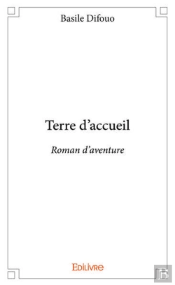 Bertrand.pt - Terre D'Accueil - Roman D'Aventure