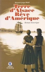 Terre D'Alsace, Reve D'Amerique