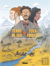 Terre De Feu, Feux Follets