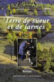 Terre De Sueur Et De Larmes
