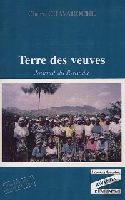 Terre Des Veuves ; Journal Du Rwanda