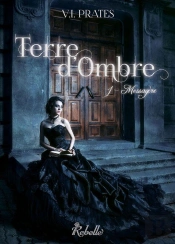 Terre D'Ombre : 1 - Messagere