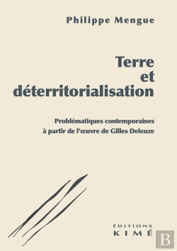 Bertrand.pt - Terre Et Déterritorialisation : Problématiques Contemporaines À Partir De L'Oeuvre De Gilles Deleuze