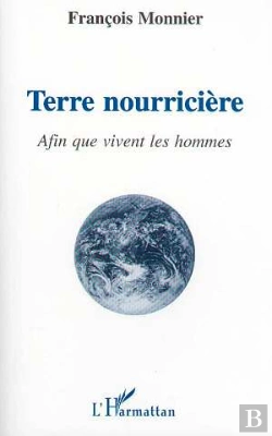 Bertrand.pt - Terre Nourricière ; Afin Que Vivent Les Hommes