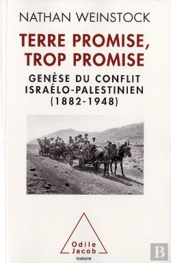 Bertrand.pt - Terre Promise, Trop Promise ; Genèse Du Conflit Israélo-Palestinien (1882-1948)