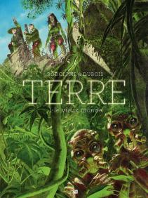 Terre Tome 1 : Le Vieux Monde