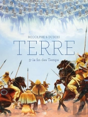 Terre Tome 3 : La Fin Des Temps