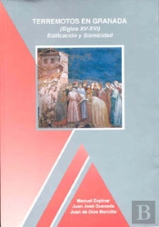 Terremotos En Granada (Siglos Xv-Xvi). Edificación Y Sismicidad
