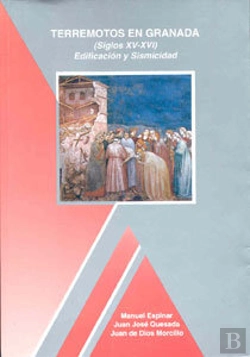 Bertrand.pt - Terremotos En Granada (Siglos Xv-Xvi). Edificación Y Sismicidad