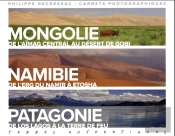 Terres Authentiques. Mongolie, Namibie, Patagonie