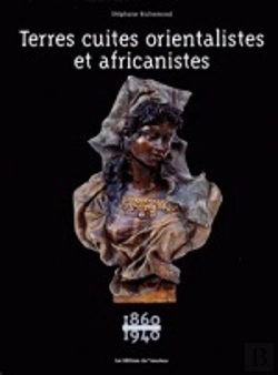 Bertrand.pt - Terres Cuites Orientalistes Et Africaines