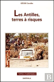 Terres D'Amérique Tome 2 ; Les Antilles, Terres À Risques