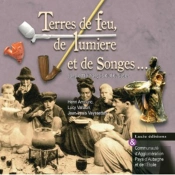 Terres De Feu, De Lumière Et De Songes...