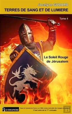 Bertrand.pt - Terres De Sang Et De Lumiere -  Le Soleil Rouge De Jerusalem - Tome 4