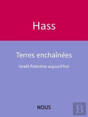Terres Enchaînées : Israël-Palestine Aujourd'Hui