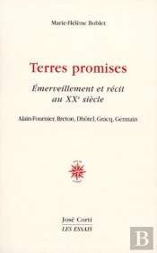 Terres Promises, Émerveillement Et Récit