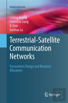 Terrestrial-Satellite Communication Networks
