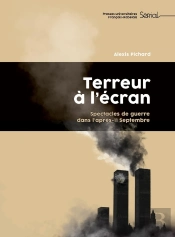 Terreur À L'Écran : Spectacles De Guerre Dans L'Après-11 Septembre