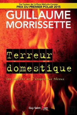 Bertrand.pt - Terreur Domestique. Une Enquete De L'Inspecteur Heroux