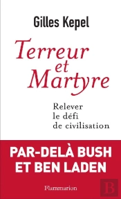 Terreur Et Martyre ; Relever Le Défi De Civilisation