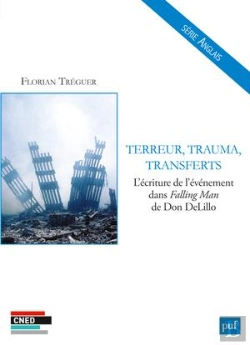 Bertrand.pt - Terreur, Trauma, Transferts ; L'Écriture De L'Événement Dans Falling Man De Don Delillo
