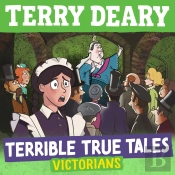 Terrible True Tales: Victorians