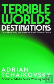 Terrible Worlds: Destinations