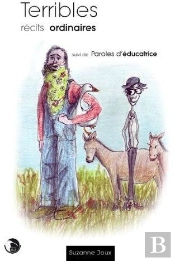 Terribles Récits Ordinaires ; Paroles D'Éducatrice