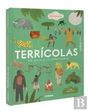 Terricolas Un Viaje A La Prehistoria