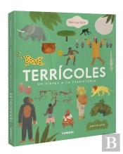 Terricoles Un Viatge A La Prehistoria
