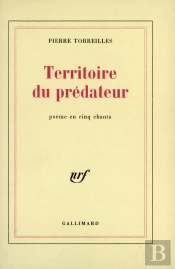 Territoire Du Prédateur ; Poème En Cinq Chants