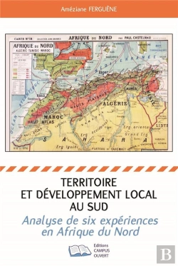 Bertrand.pt - Territoire Et Developpement Local Au Sud - Analyse De Six Experiences En Afrique Du Nord