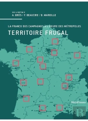Territoire Frugal ; La France Des Campagnes À L'Heure Des Métropoles