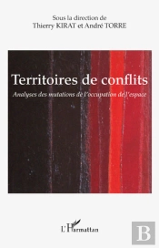 Territoires De Conflits ; Analyses Des Mutations De L'Occupation De L'Espace