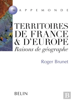 Bertrand.pt - Territoires De France Et D'Europe ; Raisons De Géographe