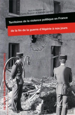 Bertrand.pt - Territoires De La Violence Politique En France De La Fin De La Guerre D'Algerie A Nos Jours