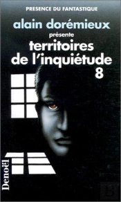 Territoires De L'Inquietude T.8