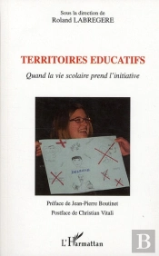 Territoires Éducatifs ; Quand La Vie Scolaire Prend L'Initiative