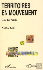 Territoires En Mouvement ; Le Cas De La Picardie